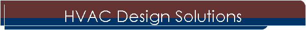 HVAC Design Solutions